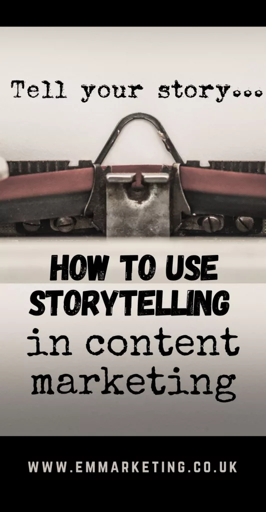 picture of a piece of paper in a type writer saying "tell your story..." underneath that there is stext saying how to use storytelling in content marketing
