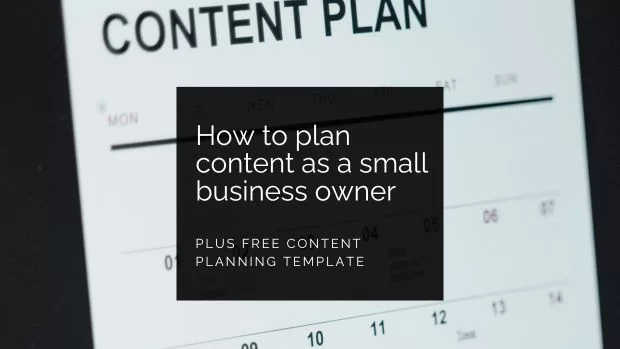 How to plan content as a small business owner